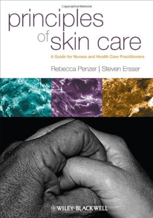 Principles of Skin Care: A Guide for Nurses and